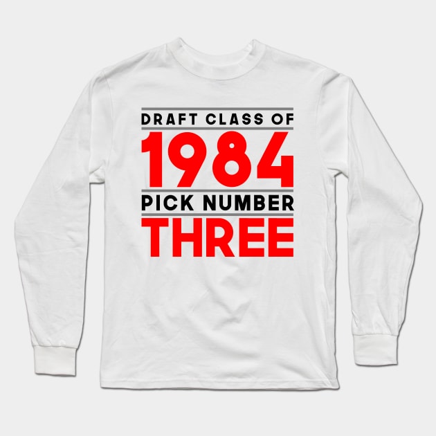 Class of 84, Pick no. 3 Long Sleeve T-Shirt by hkxdesign